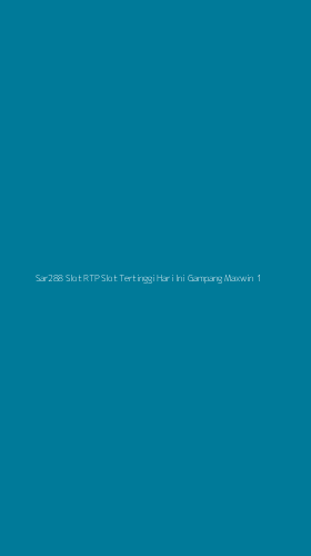 Tampilan Antarmuka Aplikasi Sar288 Slot Rtp Slot Tertinggi Hari Ini Gampang Maxwin - 1
