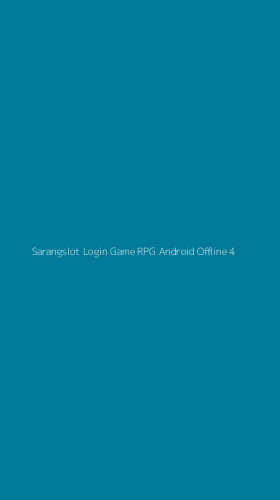 Tampilan Antarmuka Aplikasi Sarangslot Login Game Rpg Android Offline - 4