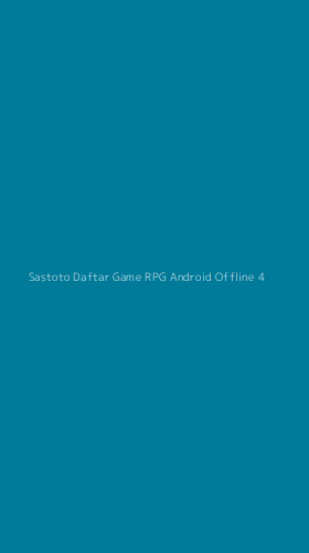 Tampilan Antarmuka Aplikasi Sastoto Daftar Game Rpg Android Offline - 4