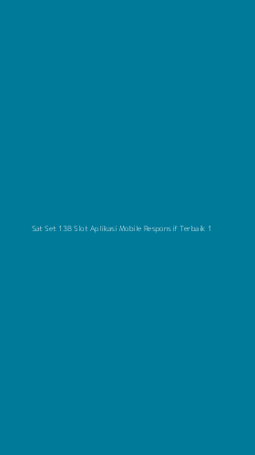 Tampilan Antarmuka Aplikasi Sat Set 138 Slot Aplikasi Mobile Responsif Terbaik - 1