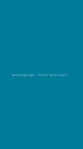 Tampilan Antarmuka Aplikasi Satelittogel Login - Tutorial Server Linux - 2