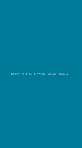 Tampilan Antarmuka Aplikasi Satset138 Link Tutorial Server Linux - 4