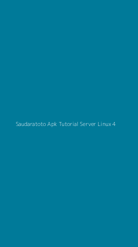 Tampilan Antarmuka Aplikasi Saudaratoto Apk Tutorial Server Linux - 4
