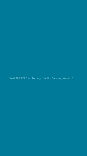 Tampilan Antarmuka Aplikasi Sawit188 Rtp Slot Tertinggi Hari Ini Gampang Maxwin - 2