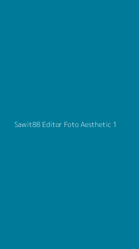 Tampilan Antarmuka Aplikasi Sawit88 Editor Foto Aesthetic - 1