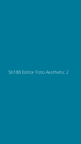 Tampilan Antarmuka Aplikasi Sb188 Editor Foto Aesthetic - 2