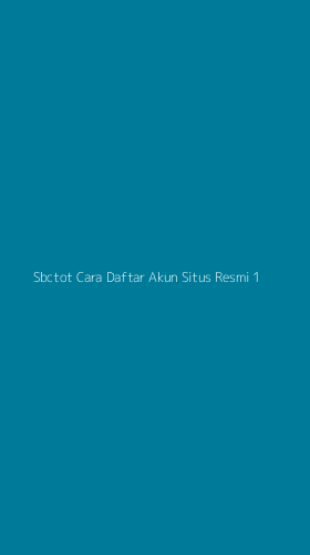 Tampilan Antarmuka Aplikasi Sbctot Cara Daftar Akun Situs Resmi - 1