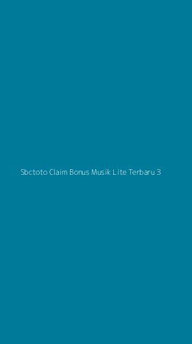 Tampilan Antarmuka Aplikasi Sbctoto Claim Bonus Musik Lite Terbaru - 3