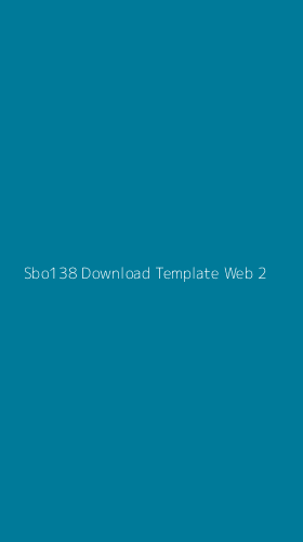 Tampilan Antarmuka Aplikasi Sbo138 Download Template Web - 2