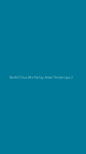 Tampilan Antarmuka Aplikasi Sbo4d Situs Mix Parlay Aman Terpercaya - 2