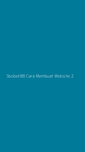 Tampilan Antarmuka Aplikasi Sbobet88 Cara Membuat Website - 2