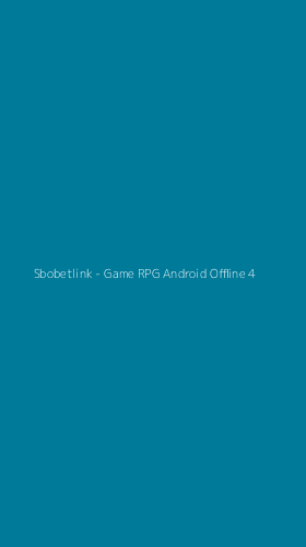 Tampilan Antarmuka Aplikasi Sbobetlink - Game RPG Android Offline - 4