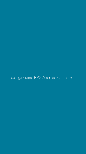 Tampilan Antarmuka Aplikasi Sboliga Game Rpg Android Offline - 3
