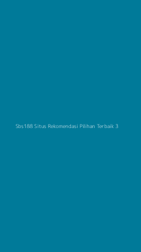 Tampilan Antarmuka Aplikasi Sbs188 Situs Rekomendasi Pilihan Terbaik - 3