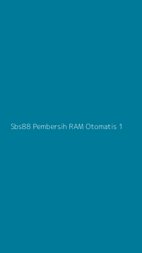 Tampilan Antarmuka Aplikasi Sbs88 Pembersih Ram Otomatis - 1