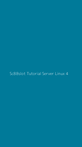 Tampilan Antarmuka Aplikasi Sc88slot Tutorial Server Linux - 4