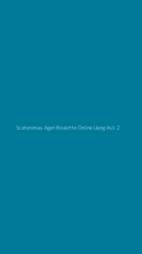 Tampilan Antarmuka Aplikasi Scateremas Agen Roulette Online Uang Asli - 2