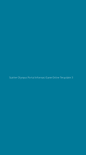 Tampilan Antarmuka Aplikasi Scatter Olympus Portal Informasi Game Online Terupdate - 3