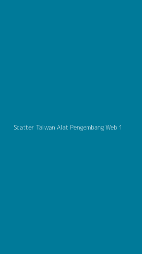 Tampilan Antarmuka Aplikasi Scatter Taiwan Alat Pengembang Web - 1