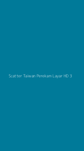 Tampilan Antarmuka Aplikasi Scatter Taiwan Perekam Layar Hd - 3