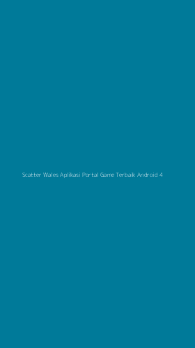 Tampilan Antarmuka Aplikasi Scatter Wales Aplikasi Portal Game Terbaik Android - 4