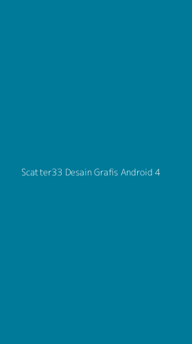 Tampilan Antarmuka Aplikasi Scatter33 Desain Grafis Android - 4