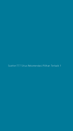 Tampilan Antarmuka Aplikasi Scatter777 Situs Rekomendasi Pilihan Terbaik - 1