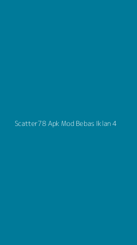 Tampilan Antarmuka Aplikasi Scatter78 Apk Mod Bebas Iklan - 4