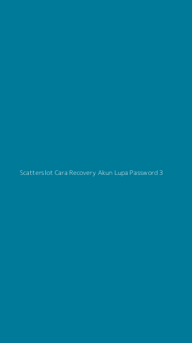 Tampilan Antarmuka Aplikasi Scatterslot Cara Recovery Akun Lupa Password - 3
