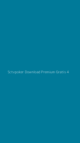Tampilan Antarmuka Aplikasi Sctvpoker Download Premium Gratis - 4