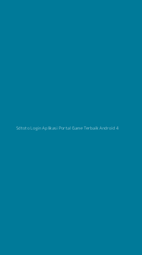 Tampilan Antarmuka Aplikasi Sdtoto Login Aplikasi Portal Game Terbaik Android - 4