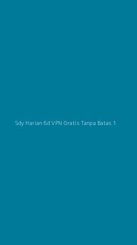 Tampilan Antarmuka Aplikasi Sdy Harian 6d Vpn Gratis Tanpa Batas - 1
