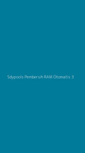 Tampilan Antarmuka Aplikasi Sdypools Pembersih Ram Otomatis - 3