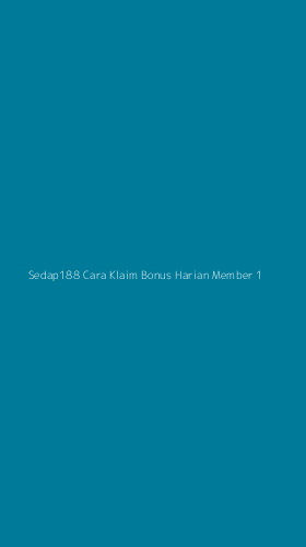 Tampilan Antarmuka Aplikasi Sedap188 Cara Klaim Bonus Harian Member - 1