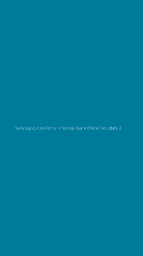 Tampilan Antarmuka Aplikasi Seduniaplay Com Portal Informasi Game Online Terupdate - 2