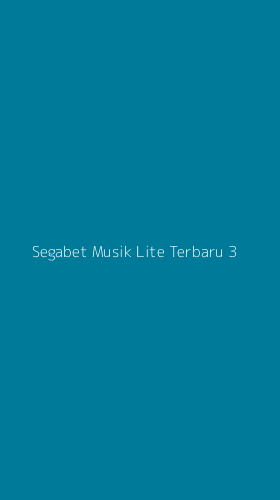 Tampilan Antarmuka Aplikasi Segabet Musik Lite Terbaru - 3