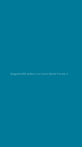 Tampilan Antarmuka Aplikasi Sejagadslot88 Aplikasi Live Casino Mobile Friendly - 4
