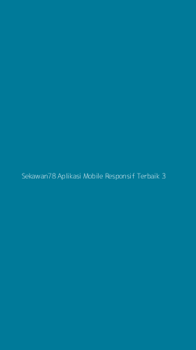 Tampilan Antarmuka Aplikasi Sekawan78 Aplikasi Mobile Responsif Terbaik - 3