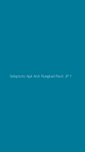 Tampilan Antarmuka Aplikasi Seleptoto Apk Anti Rungkad Pasti Jp - 1