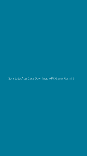 Tampilan Antarmuka Aplikasi Selirtoto App Cara Download Apk Game Resmi - 3