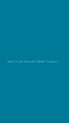 Tampilan Antarmuka Aplikasi Selot 21 Link Alternatif Sbobet Terbaru - 3