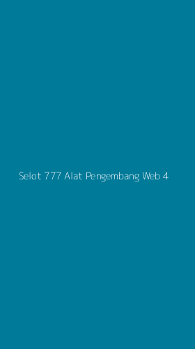 Tampilan Antarmuka Aplikasi Selot 777 Alat Pengembang Web - 4