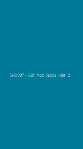 Tampilan Antarmuka Aplikasi Selot97 - Apk Mod Bebas Iklan - 2