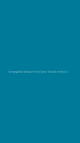 Tampilan Antarmuka Aplikasi Semangat4d Aplikasi Portal Game Terbaik Android - 2