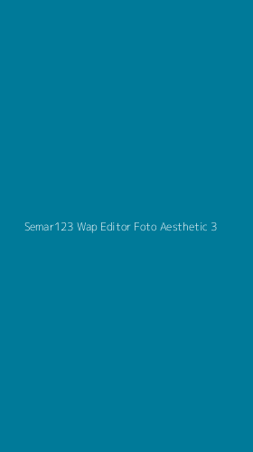 Tampilan Antarmuka Aplikasi Semar123 Wap Editor Foto Aesthetic - 3