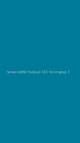 Tampilan Antarmuka Aplikasi Semesta666 Panduan Seo Terlengkap - 3