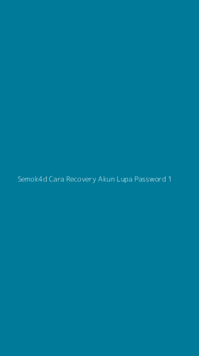 Tampilan Antarmuka Aplikasi Semok4d Cara Recovery Akun Lupa Password - 1