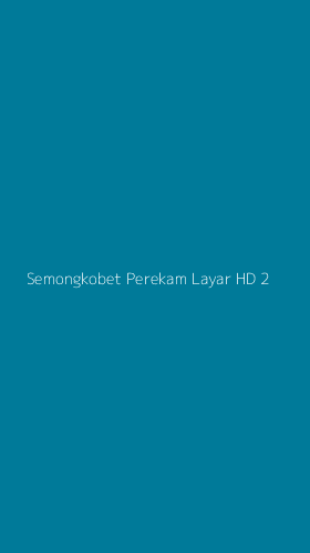 Tampilan Antarmuka Aplikasi Semongkobet Perekam Layar Hd - 2