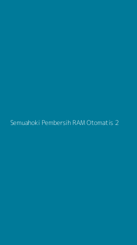 Tampilan Antarmuka Aplikasi Semuahoki Pembersih Ram Otomatis - 2