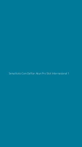 Tampilan Antarmuka Aplikasi Semuttoto Com Daftar Akun Pro Slot Internasional - 1